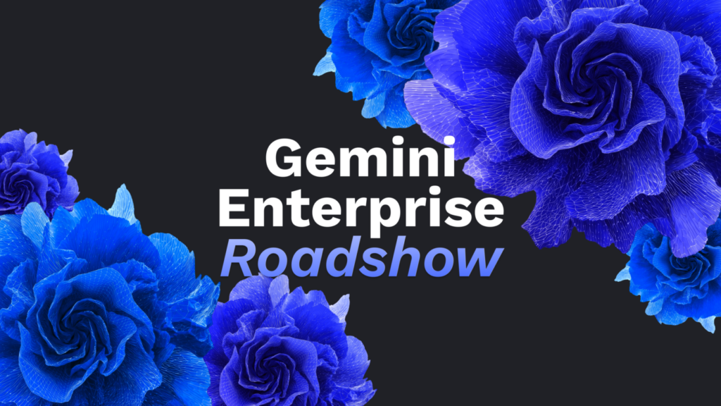 Gemini Enterprise Roadshow